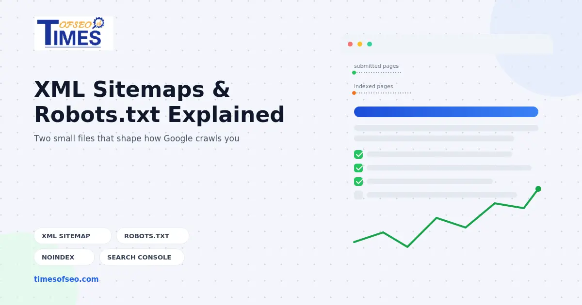 How XML Sitemaps and Robots.txt Help SEO